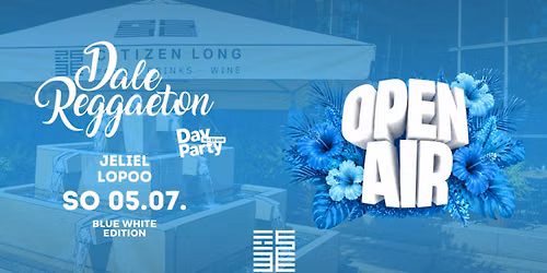 Dale Reggaeton "Blue White Edition" x Citizen Long Stuttgart \/ So 05.07.26