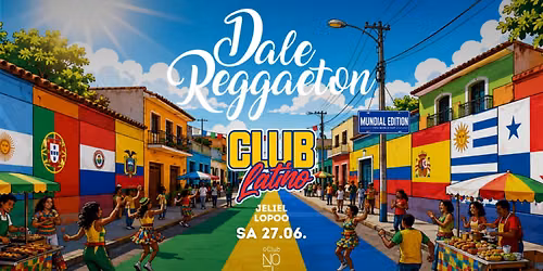 Dale Reggaeton "Club Latino" x Noel Club Ulm \/ Sa 27.06.26