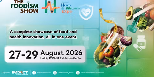 The Foodism Show x Health & Wellness Expo 2026