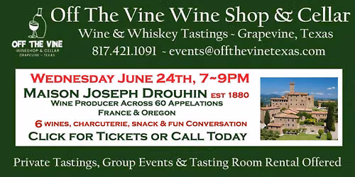Weds Wine Tasting! - Maison Joseph Drouhin - est 1880 - 7~9pm