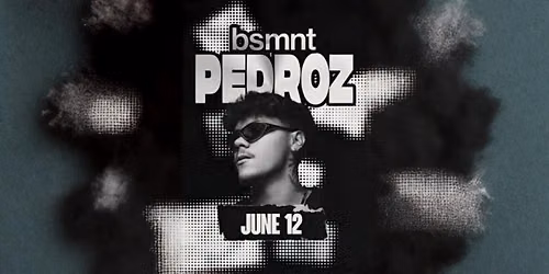 Pedroz \ud83c\udde7\ud83c\uddf7[Tech House & Minimal Tech] at bsmnt Boston