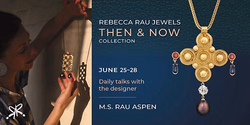 Designer Talk with Rebecca Rau | THEN & NOW COLLECTION