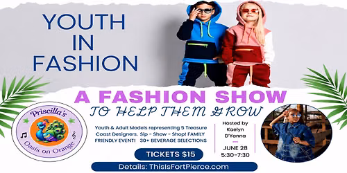 YOUTH IN FASHION: A FASHION SHOW TO HELP THEM GROW