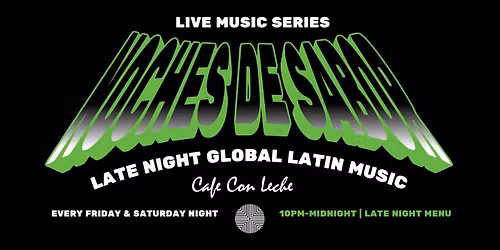 Caf\u00e9 Con Leche Presents: Noches de Sabor \u2014 A Live Summer Music Series