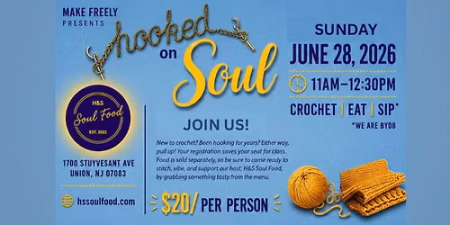 Hooked on Soul - Crochet, Eat, and Sip - 6\/28