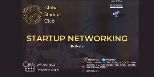 GLOBAL STARTUPS CLUB STARTUP NETWORKING KOLKATA