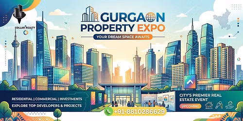 Gurgaon Property Expo 2026 \u2014 Gurgaon Property Expo This Weekend Last Call, Free Ticket