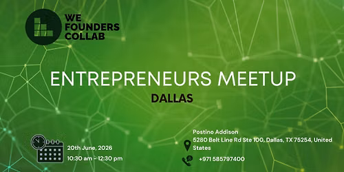 Entrepreneurs Meetup by We Founders Collab Dallas 2026