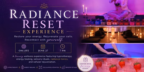 Luxury Wellness Immersion: Reclaiming Radiance 6.27 @ 7pm