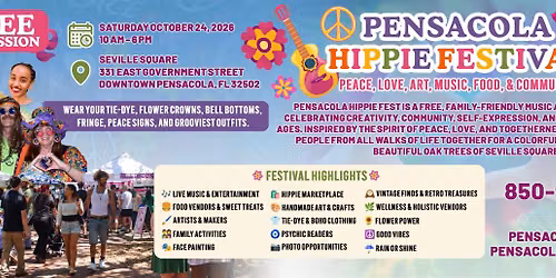 PENSACOLA HIPPIE FEST~ Peace, Love, Art, Music, Food, & Community