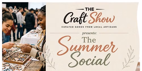 The Craft Show presents The Summer Social in Streetsville