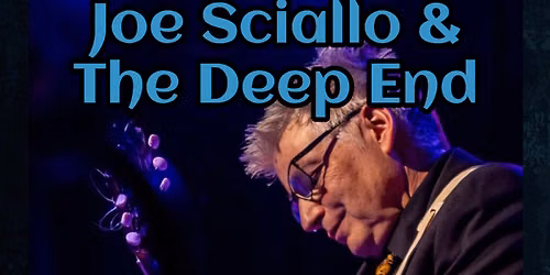 Joe Sciallo & The Deep End @ Summa Saturday June 20