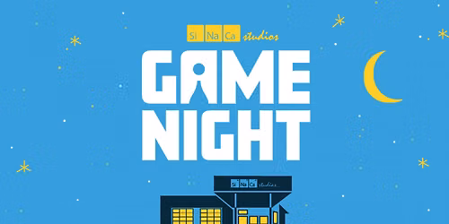 SiNaCa Studios Game Night 2026