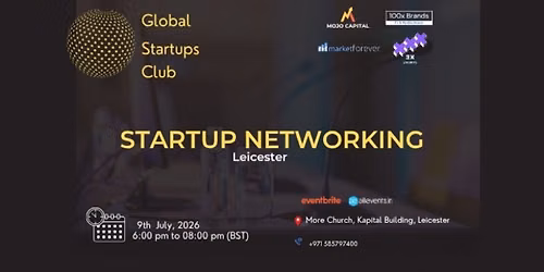 GLOBAL STARTUPS CLUB l STARTUP NETWORKING Leicester 2026
