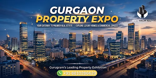 Gurgaon Property Expo 2026 \u2014 Every Gurgaon Corridor One Venue This Weekend, Free Ticket