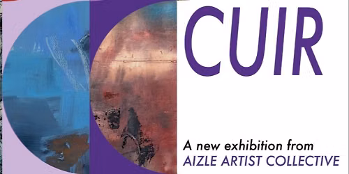 CUIR : an art exhibition ahead of the Fringe season : FREE