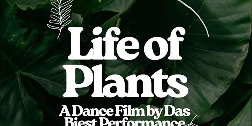Life of Plants Film Premiere