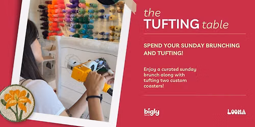 Sunday Brunch - The Tufting Table