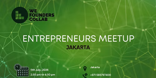 Entrepreneurs Meetup by We Founders Collab Jakarta 2026