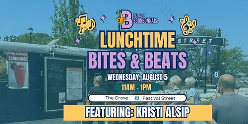 Lunchtime Bites & Beats - August 5th