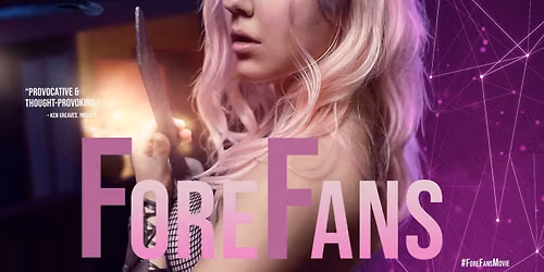 ForeFans Spanish Premiere + Filmmaker Q&A