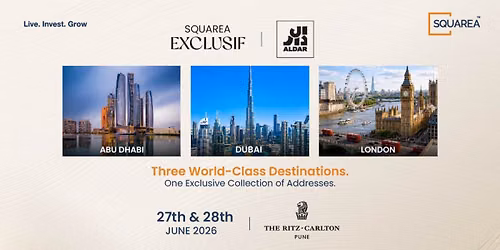 3 International Cities 1 Event! Squarea presents Aldar Exclusif Properties