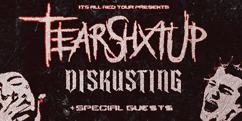 TearShxtUp & Diskusting: ITS ALL RED TOUR! | Canberra