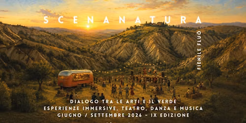 SCENA NATURA \u2013 Dialogo tra le arti e il verde IX edizione