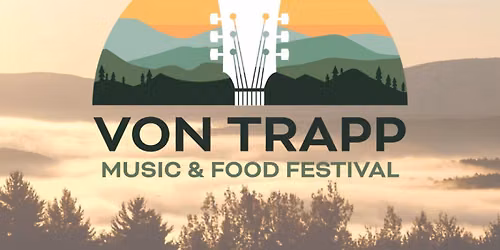 von Trapp Food & Music Festival