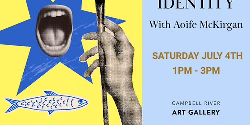 'Iconography + Identity' at the Campbell River Art Gallery, Saturday July 4th