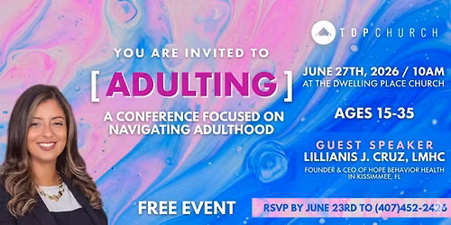 Free Adulting Conference : Life Skills for the Real World