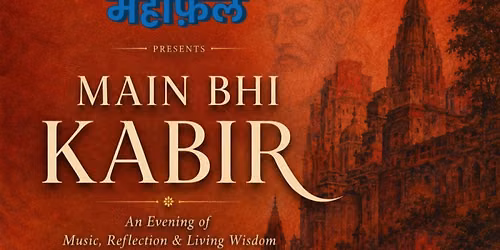 Main Bhi Kabir
