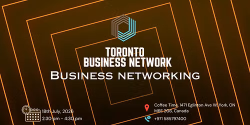 TORONTO BUSINESS NETWORKING 2026
