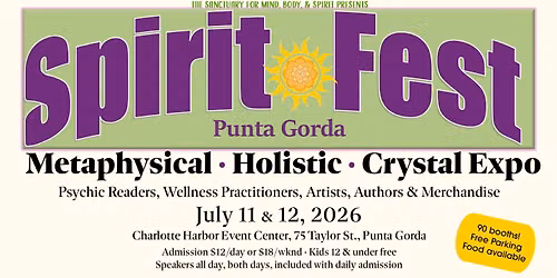 Spirit Fest\u00ae Punta Gorda Metaphysical & Crystal Expo