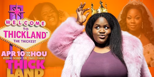 Welcome to Thickland: The Ultimate Plus Size & Curvy Expo
