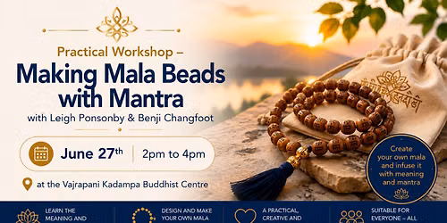 Practical Workshop \u2013 Making Mala Beads with Mantra, 