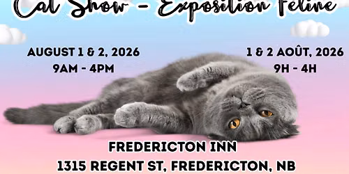 Fredericton Cat Show - Exposition F\u00e9line 2026