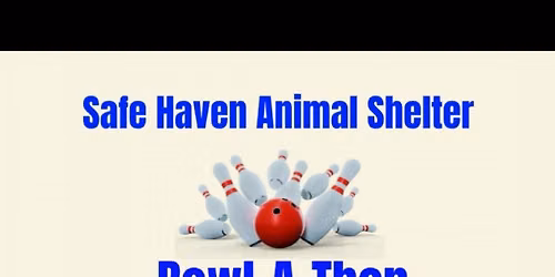 Safe Haven's Bowl-A-Thon