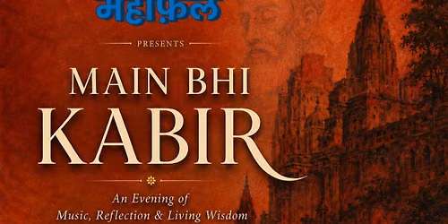 Main Bhi Kabir