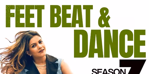 Feet Beat & Dance #SEASON7