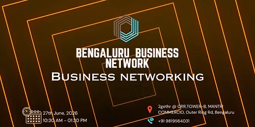 BENGALURU BUSINESS NETWORK | BUSINESS NETWORKING 2026