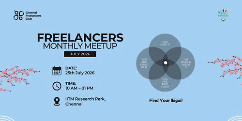Chennai Freelancers Club \u2013 Monthly Meetup July 2026