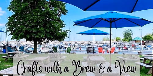 Crafts with a Brew & a View