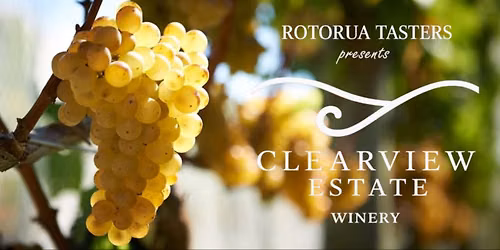 Rotorua Wine Tasters presents Clearview Estate Winery