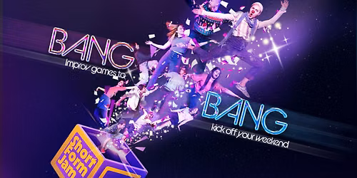 Bang Bang: Short Form Improv Jam \u2022 Ingl\u00e9s