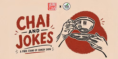 Chai and Jokes(A stand up comedy)