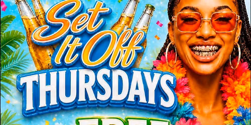 SET IT OFF THURSDAY'S