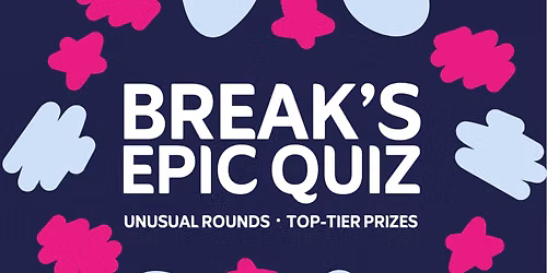 Break's Epic Quiz