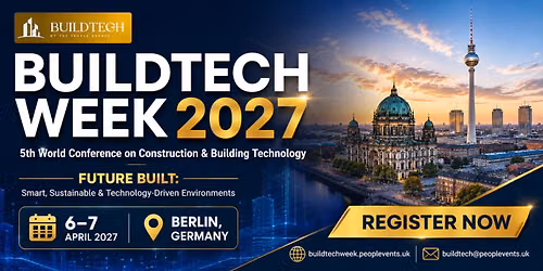 BuildTech Week 2027: 5th World Conference on Construction & Building