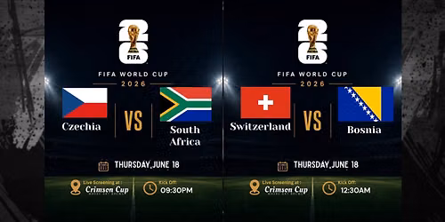 FIFA World Cup Screening | Czechia vs SA & Switzerland vs Bosnia